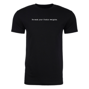 The Steel Supplements Apparel S / Black Re-Rack Your F%&Kin Weights
