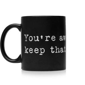 The Steel Supplements Promo Accessories You're Awesome Keep That Shit Up Mugs