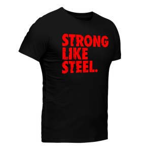Steel Supplements Apparel STRONG LIKE STEEL Performance T-SHIRT