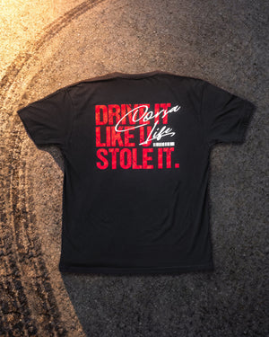 The Steel Supplements Apparel Drive it Like You Stole It- Red Version