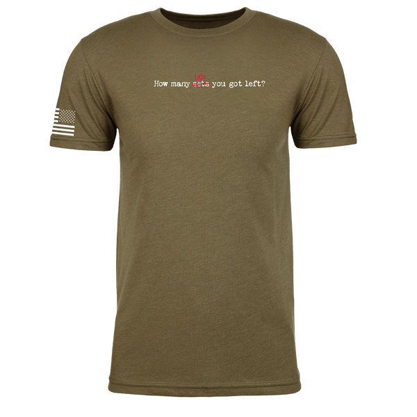 The Steel Supplements Apparel S / Military Green How Many Txts You Got Left?