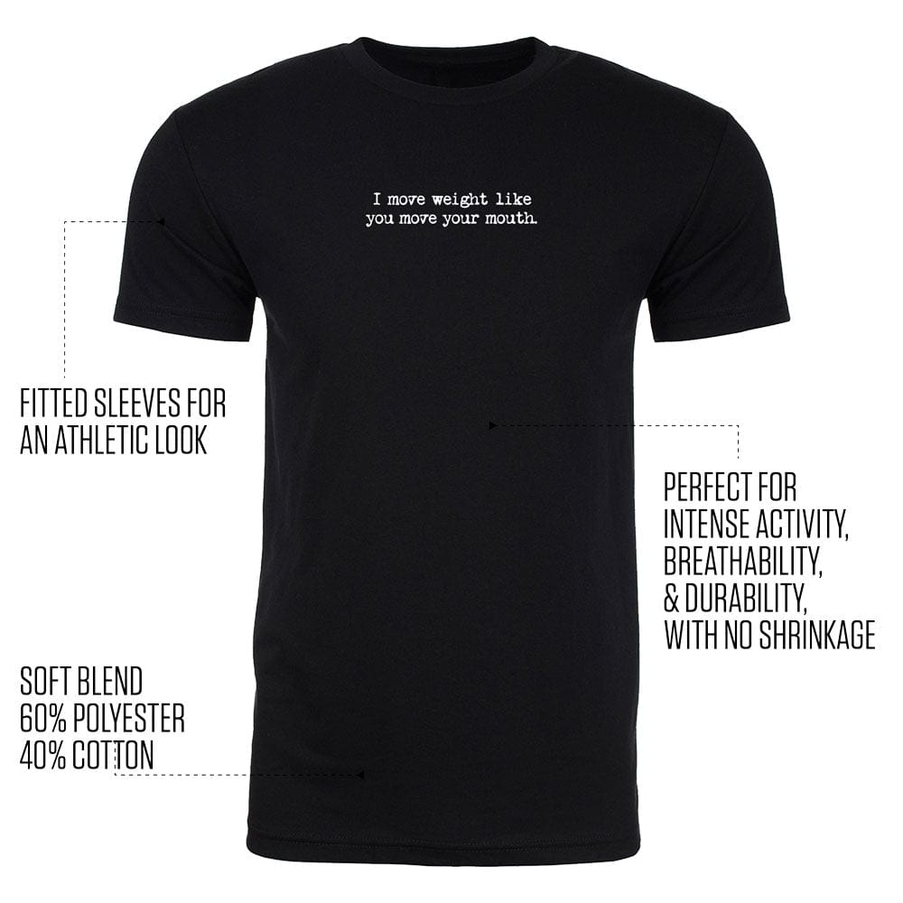 Steel Supplements Apparel I move weight like you move your...