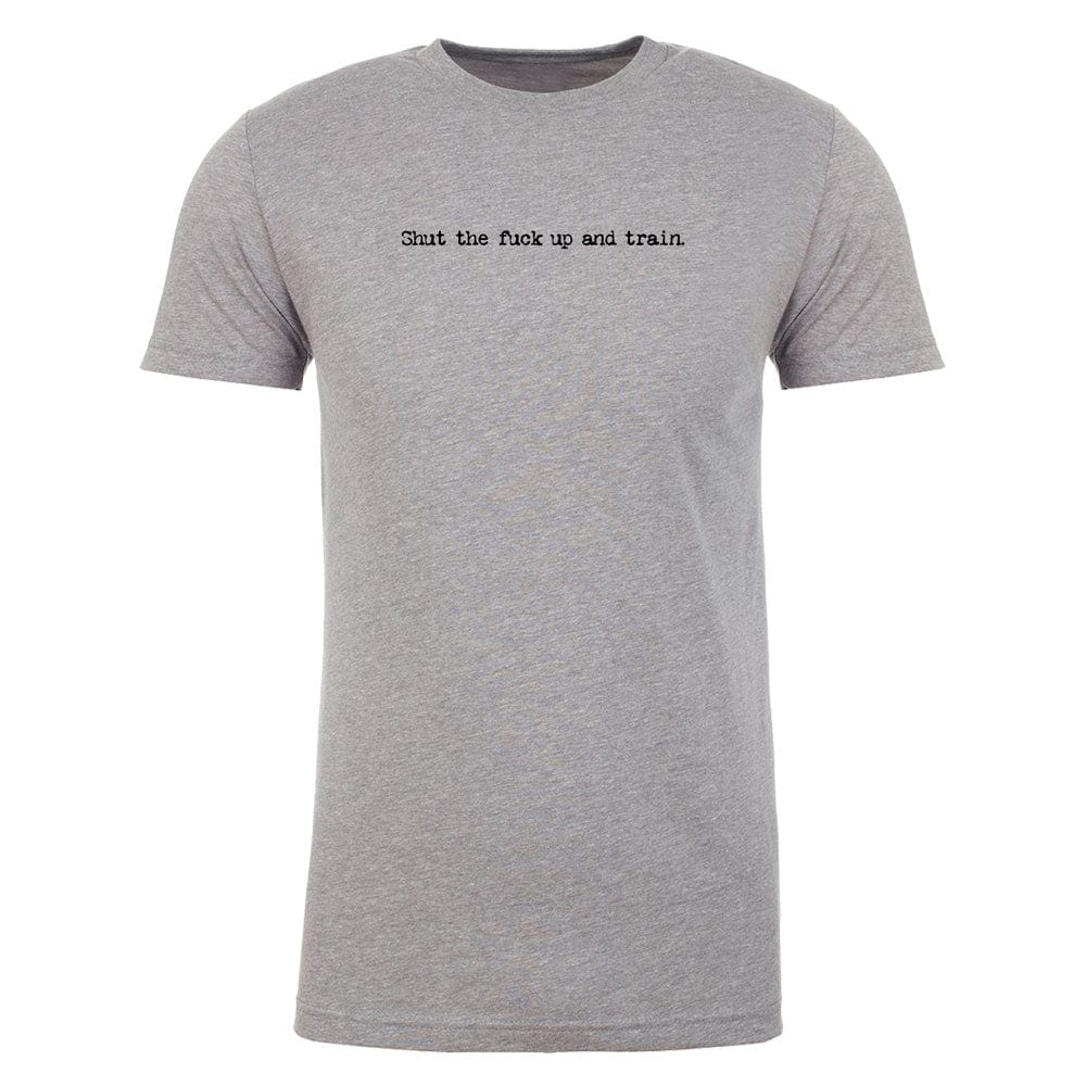Steel Supplements Apparel Shut the F#%k up and Train