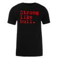 STRONG LIKE BULL Performance T-Shirt