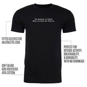 Steel Supplements Apparel The workout is better when you shut the f*ck up. (TM) Tee